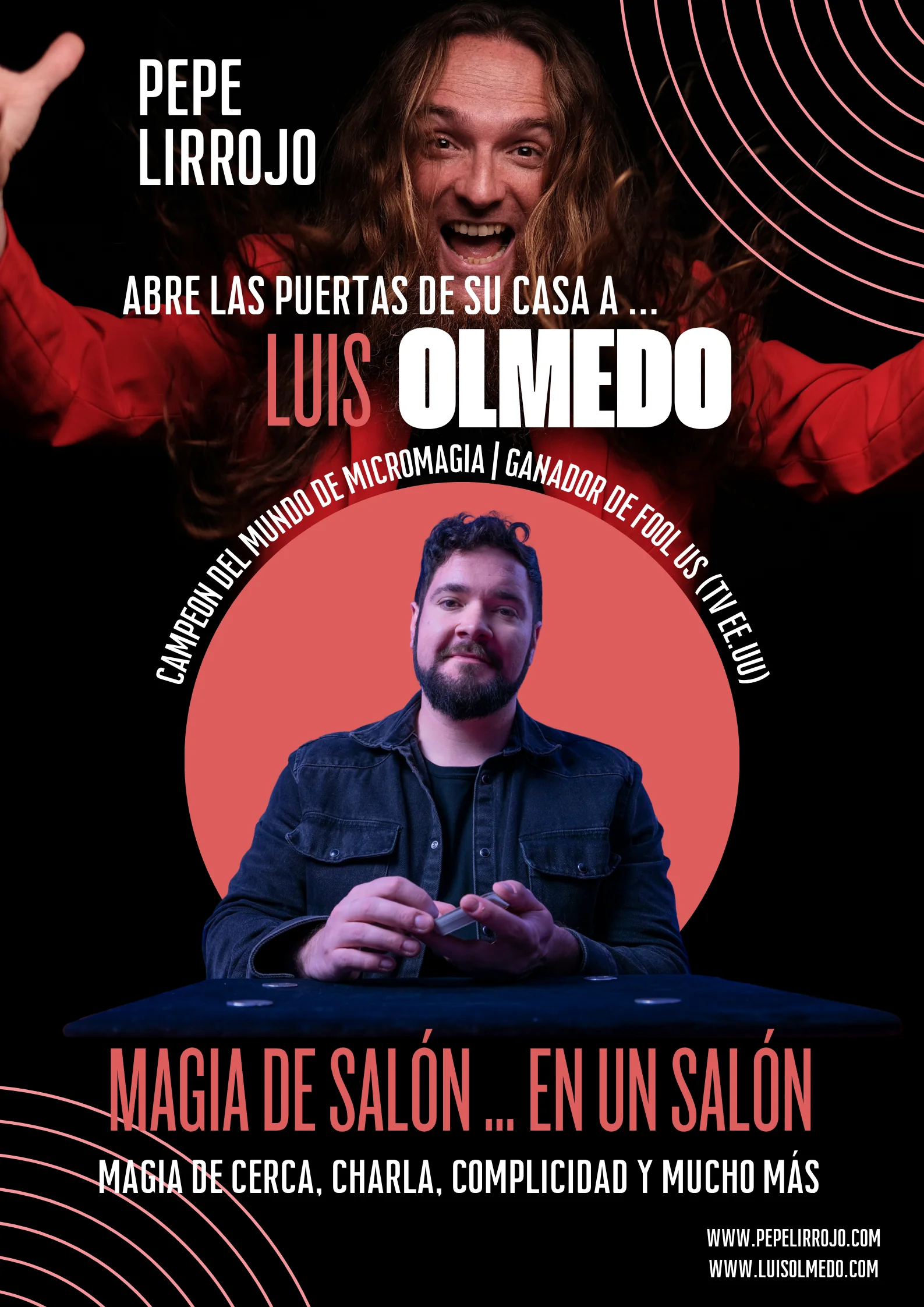 Cartel Pepe Lirrojo abre las puertas de su casa a Luis Olmedo